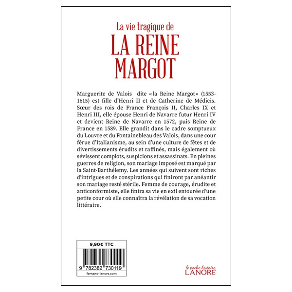 La vie tragique de la Reine Margot