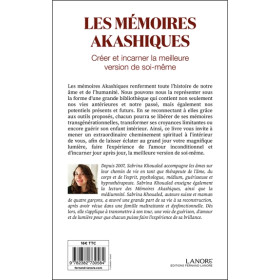 Les mémoires akashiques - Créer et incarner la meilleure version de soi-même