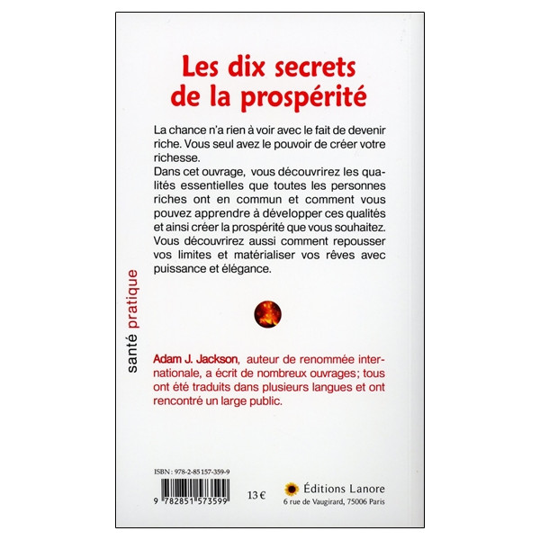 Les dix secrets de la prospérité - Une parabole moderne pleine de sagesse sur la prospérité qui changera votre vie