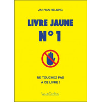 Livre jaune n°1 - Ne touchez pas à ce livre !
