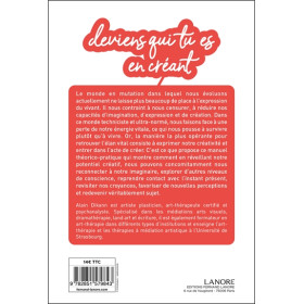 Deviens qui tu es en créant - Petit manuel d'expression créatrice à l'usage de tous pour mieux vivre