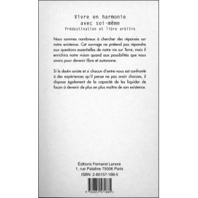 Vivre en harmonie avec soi-même - Prédestination et libre arbitre - Harmonie intérieure