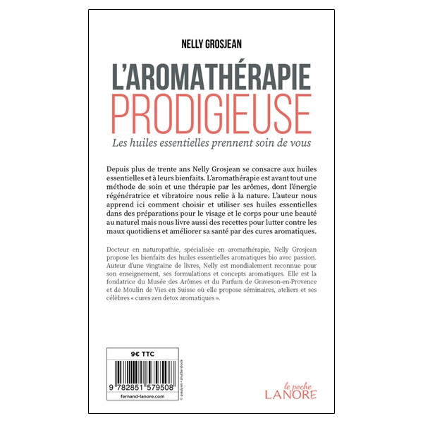 L'aromathérapie prodigieuse - Les huiles essentielles prennent soin de vous - Poche