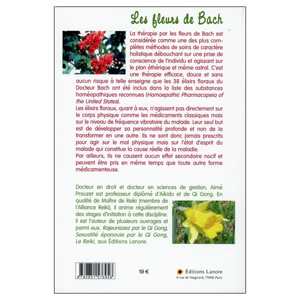 Les fleurs de Bach - Comment se soigner avec les élixirs floraux du Docteur Bach