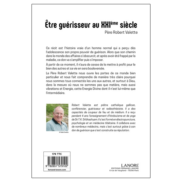 Être guérisseur au XXIème siècle - Lumière sur la face cachée de l'irrationnel