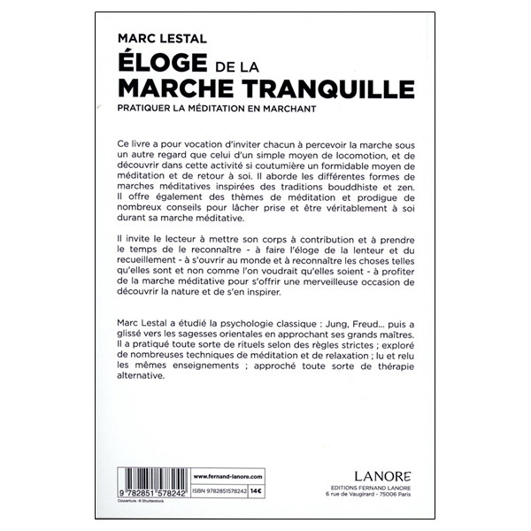 Eloge de la marche tranquille - Pratiquer la méditation en marchant