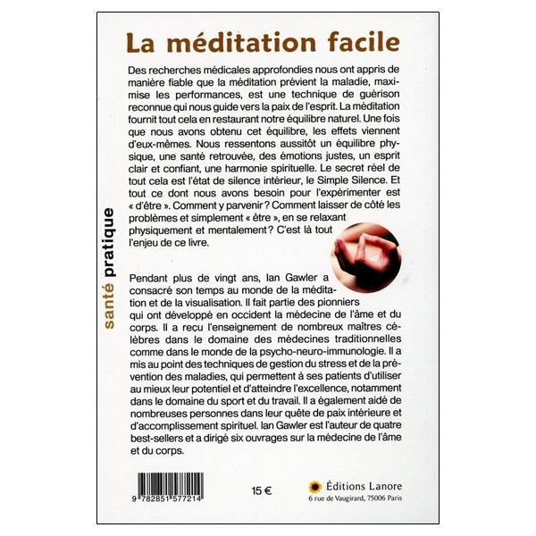 La méditation facile - Comment se relaxer physiquement et mentalement
