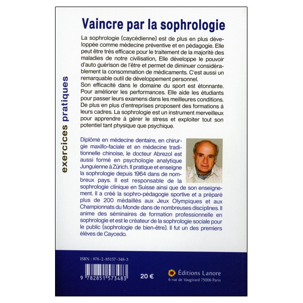 Vaincre par la sophrologie Tome 2 - Exploiter son potentiel physique et psychologique