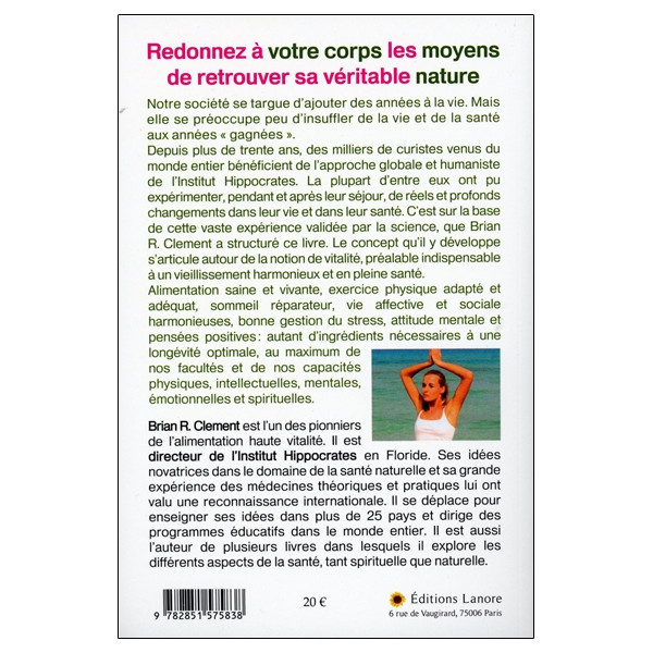 Redonnez à votre corps les moyens de retrouver sa véritable nature - Technique pour une longévité et une vitalité accrues