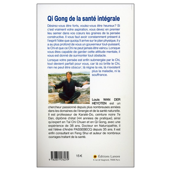 Qi Gong de la santé intégrale - Augmenter votre énergie d'une façon exceptionnelle