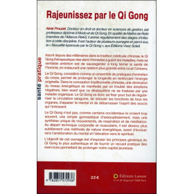 Rajeunissez par le Qi Gong - Stimulez les fonctions de tous vos organes pour une amélioration corporelle et mentale