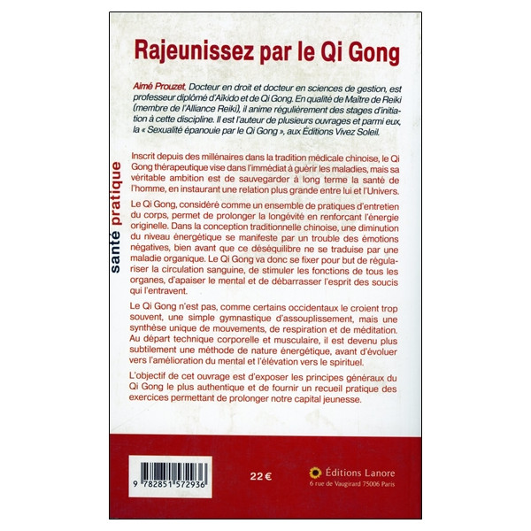 Rajeunissez par le Qi Gong - Stimulez les fonctions de tous vos organes pour une amélioration corporelle et mentale