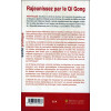 Rajeunissez par le Qi Gong - Stimulez les fonctions de tous vos organes pour une amélioration corporelle et mentale