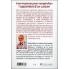 Les moyens pour empêcher l'apparition d'un cancer - Savoir gérer nos émotions, notre alimentation et notre corps physique