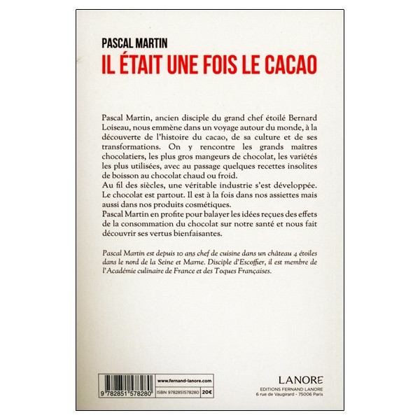 Il était une fois le cacao - Histoire, botanique, arts et petits secrets