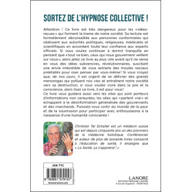 Sortez de l'hypnose collective - La fin des grands mensonges