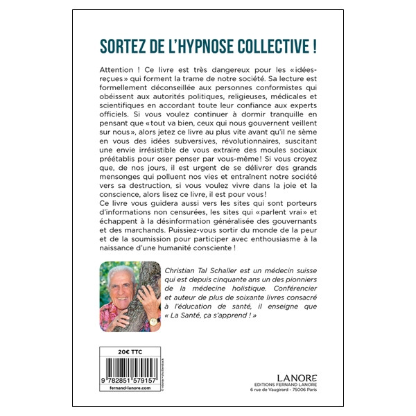 Sortez de l'hypnose collective - La fin des grands mensonges