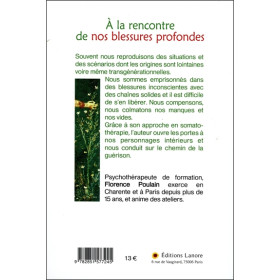 A la rencontre de nos blessures profondes