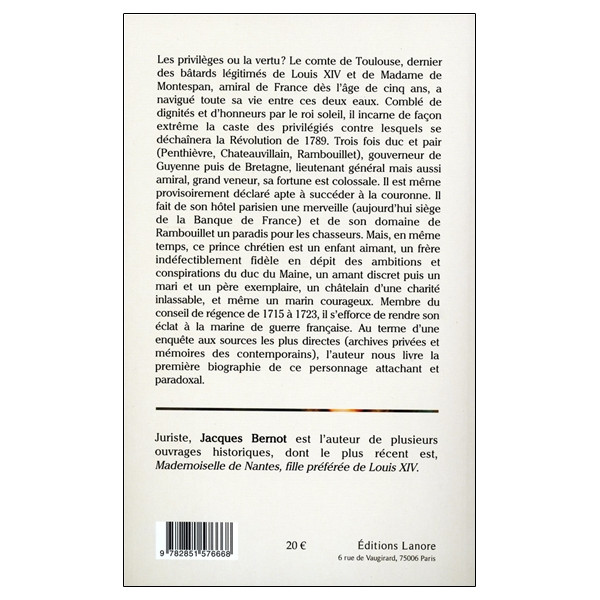 Le comte de Toulouse 1678-1737 - Amiral de France - Gouverneur de Bretagne
