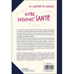 Votre passeport santé - Pour voyager sans encombres ni maladies, en tout temps et en tous lieux