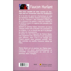Faucon hurlant - Et si la voie du guerrier chamanique et celle du mystique chrétien étaient convergentes ?
