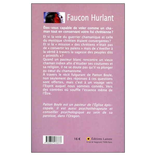 Faucon hurlant - Et si la voie du guerrier chamanique et celle du mystique chrétien étaient convergentes ?