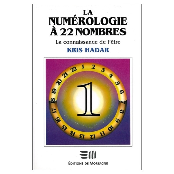 La numérologie à 22 nombres T1 - La connaissance de l'être
