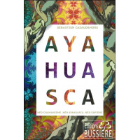 Ayahuasca - Néo chamanisme - Néo Ayahuasca - Néo sapiens