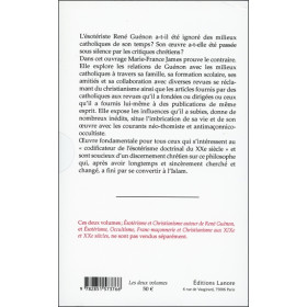 Esotérisme et Christianisme autour de René Guénon  Esotérisme, occultisme, Franc-maçonnerie et Christianisme - Coffret 2 Tomes