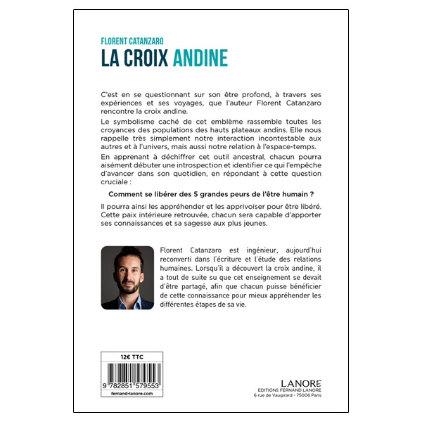 La croix andine - Comment se libérer des 5 grandes peurs de l'être humain ?