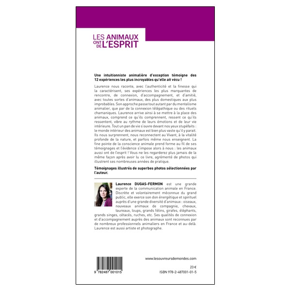 Les animaux ont de l'esprit - 12 expériences exceptionnelles de spiritualité animale