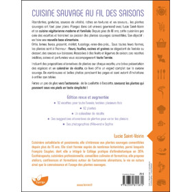 Cuisine sauvage au fil des saisons - 112 recettes familiales et gourmandes avec les plantes qui nous entourent