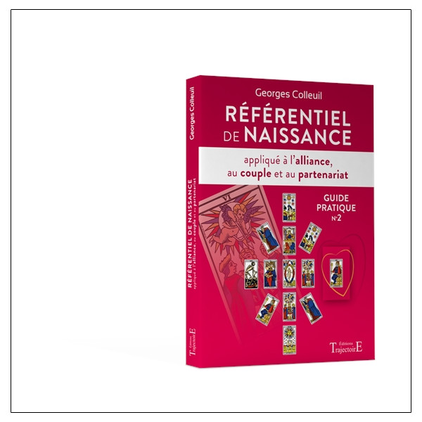 Référentiel de naissance appliqué à l'alliance, au couple et au partenariat - Guide pratique n°2