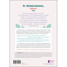 Je démissionne, bisous - Construisez la vie professionnelle qui vous ressemble grâce à 101 démissionnaires heureux
