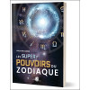 Les Super-pouvoirs du zodiaque