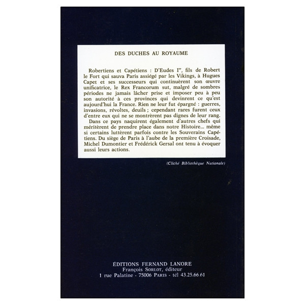 Des Duchés au Royaume - Nominoe - Robert le Fort - Hugues Capet - Sylvestre II - Guillaume le Conquérant