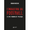L'industrie du Football - ＃1. FIFA - Criminalité - Politique