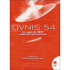 Ovnis 54 - La vague de 1954 rapportée par la presse Tome 1