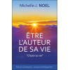 Etre l'auteur de sa vie