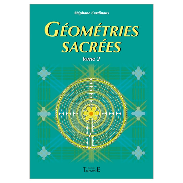 Géométries sacrées Tome 2
