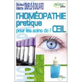 Homéopathie pratique pour les soins de l'oeil