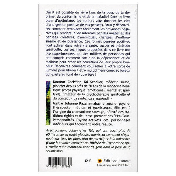 Réalisez vos rêves par la pensée positive et le contact avec votre corps de lumière - Des outils de valeur pour transformer sa v
