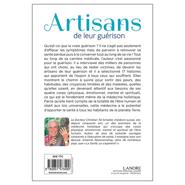 Artisans de leur guérison - Sortez du monde de la maladie par la médecine holistique - 17 cas extraordinaires
