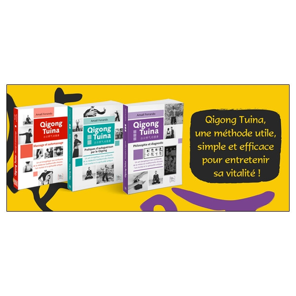 Qigong Tuina Tome 3 - Philosophie et diagnostic