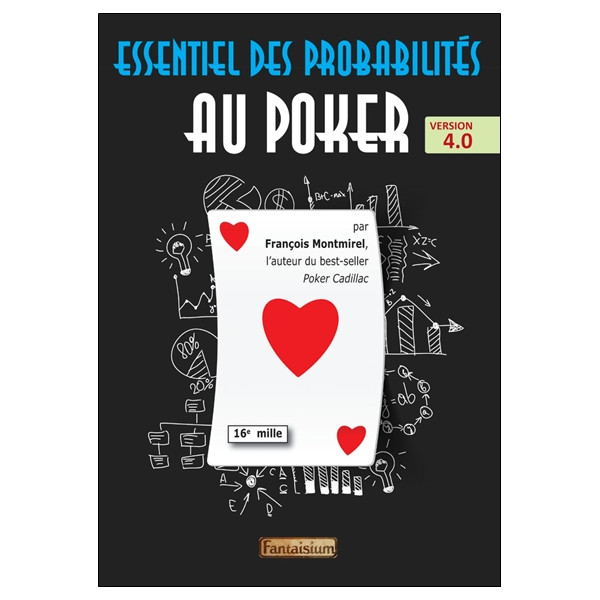 Essentiel des probabilités au poker - Version 4.0