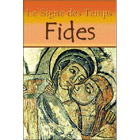 Signe des temps Tome 1 Fides