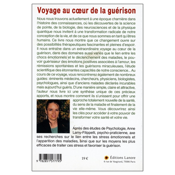 Voyage au coeur de la guérison - Découvrir le lien entre le corps et l'esprit et activer nos fantastiques pouvoirs de guérison