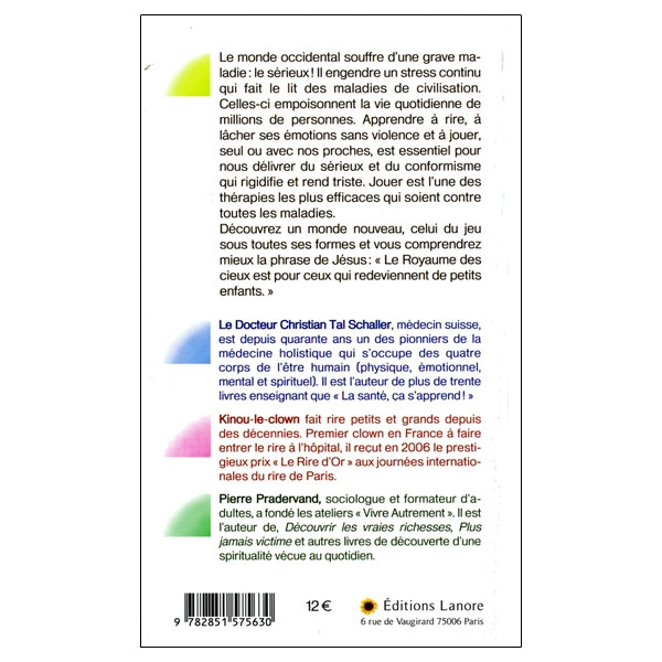 Les bienfaits du jeu - Délivrez-vous du stress et des soucis en retrouvant votre joie d'enfant