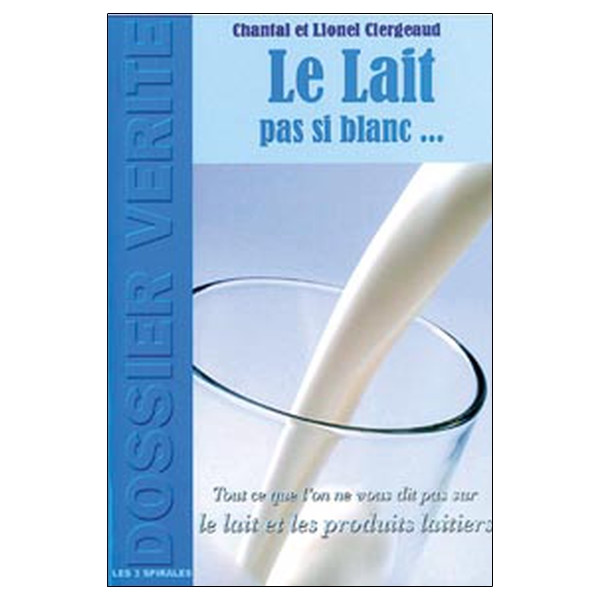 Lait pas si blanc