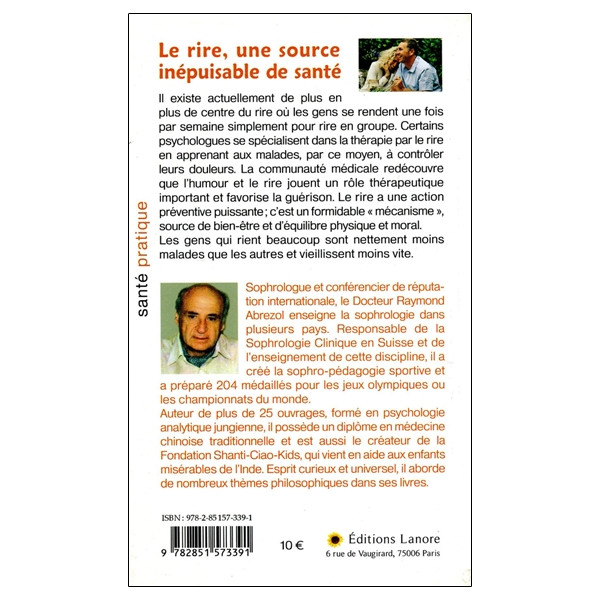 Le rire, une source inépuisable de santé - Le rire améliore la digestion, entraîne une détente musculaire et renforce les défens